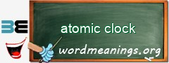 WordMeaning blackboard for atomic clock
